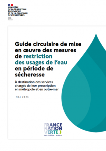 Guide circulaire de mise en œuvre des mesures de restriction des usages de l’eau en période de sécheresse à destination des services chargés de leur prescription en métropole